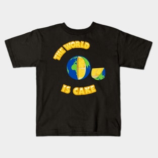 Everything is Cake - The World is Cake Kids T-Shirt